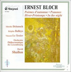 Bloch - Poèms d'automne · Psaumes · Hiver-Printemps · In the night / Delunsch · Balleys · Le Texier · OP Luxembourg · Shallon