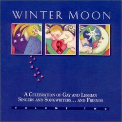 WINTER MOON: A CELEBRATION OF GAY AND LESBIAN SINGERS AND SONGWRITERS... AND FRIENDS