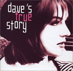 Dave's True Story