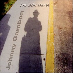 Johnny Gamboa 'I'm Still Here'