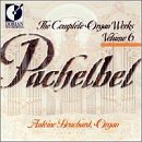 Pachelbel COMPLETE ORGAN WORKS Vol. 6