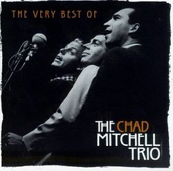 The Very Best Of The Chad Mitchell Trio