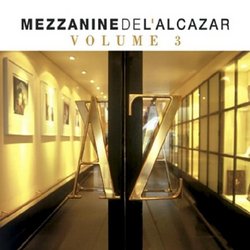 Vol. 3-Mezzanine De L'alcazar