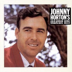 Johnny Horton - Greatest Hits