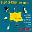 Benny Goodman Rides Again: 1940-1947