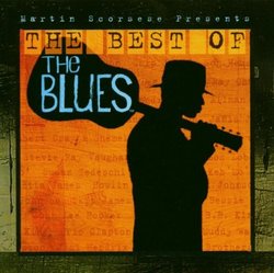 Martin Scorsese Presents: The Best of The Blues