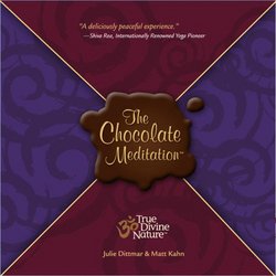 The Chocolate Meditation - Being One with the Sweetness of Life