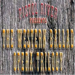 The Western Ballad Opera Trilogy