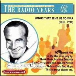 Radio Years: Songs That Sent Us to War (1941-1944)