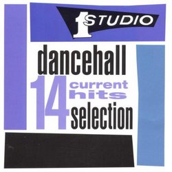 Studio One Dancehall Selection -- 14 Current Hits