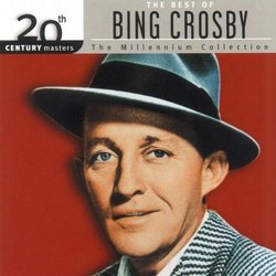 20th Century Masters: The Best Of Bing Crosby (Millennium Collection)