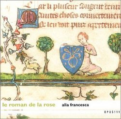 Le Roman de la Rose: Musiques medievales, 13-15 siècle