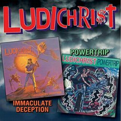 Ludichrist |Immaculate Deception / Powertrip |CDx2