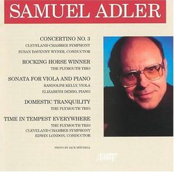 Samuel Adler: Concertino No. 3; Rocking Horse Winner; Sonata for Viola and Piano
