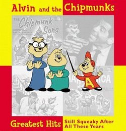 Alvin & The Chipmunks - Greatest Hits-Still Squeaky Af