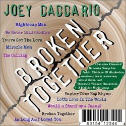 Broken Together-Christian Oriented Recovery Songs For Adult Children Of Alcoholics, emotional incest survivors, sexual abuse & domestic violence awareness + 2 Holiday Music songs