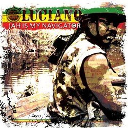 Jah Is My Messenger by Luciano (2008-01-15)