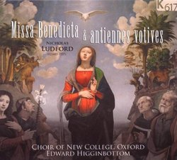 Nicholas Ludford: Missa Benedicta; Antiennes Votives