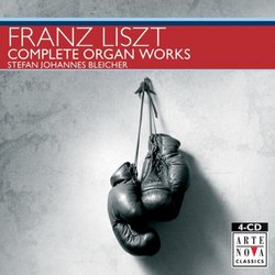 Liszt: Complete Organ Works