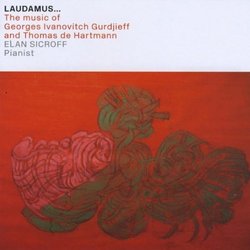 Laudamus: Music of Georges Ivanovitch Gurdjieff