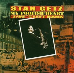 My Foolish Heart: Live at the Left Bank