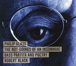 Philip Glass: The Not-Doings of An Insomniac