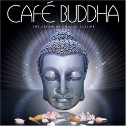Cafe Buddha: Cream of Chilled Cuisine