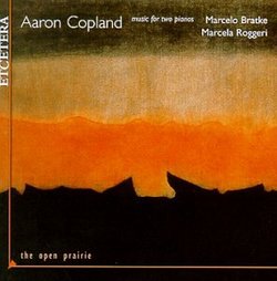 Aaron Copland: The Open Prairie -- Music for Two Pianos
