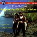 Hal-An-Tow: Songs of the Six Celtic Nations
