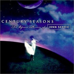 Century Seasons: Space Music of John Serrie