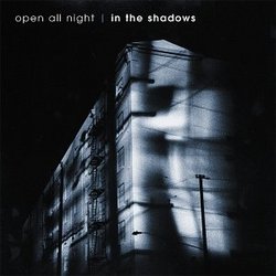 Open All Night: In the Shadows