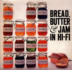 Bread Butter & Jam in Hifi