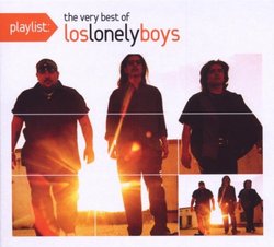 Playlist: The Very Best of Los Lonely Boys