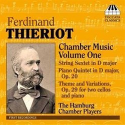 Ferdinand Thieriot: Chamber Music Vol. 1