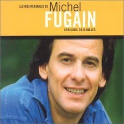 Les Indispensables de Michel Fugain