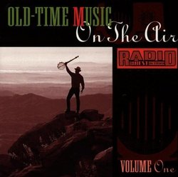 Old-Time Music on the Air, V. 1
