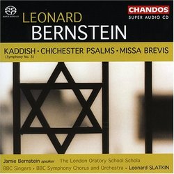 Leonard Bernstein: Kaddish; Chichester Psalms; Missa Brevis [Hybrid SACD]