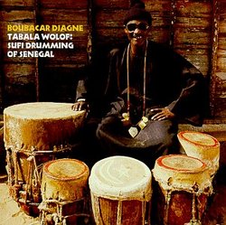 Tabala Wolof: Sufi Drumming Of Senegal