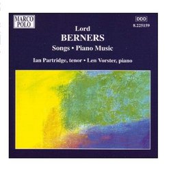 Berners: Songs / Piano Music