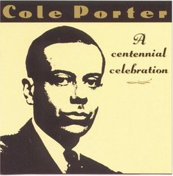 Cole Porter Centennial Celebration