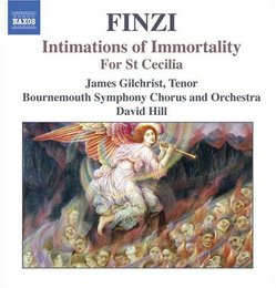 Finzi: Intimations of Immortality; For St. Cecilia