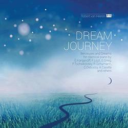 Dream Journey: Berceuses and Dreams for classical piano