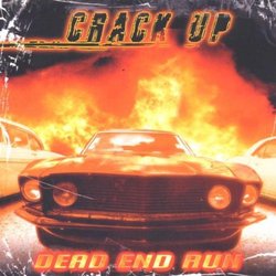 Dead End Run by Crack Up