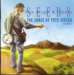 Seeds - The Songs Of Pete Seeger: Volume 3
