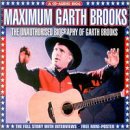 Maximum Audio Biography: Garth Brooks