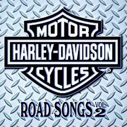 Harley-Davidson Cycles: Road Songs, Vol. 2