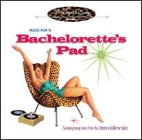 Music for a Bachelorette's Pad