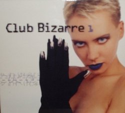 Club Bizzare 1