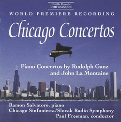 Chicago Concertos: Piano Concertos by Rudolph Ganz and John La Montaine