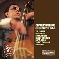 Charles Mingus And The Newport Rebels